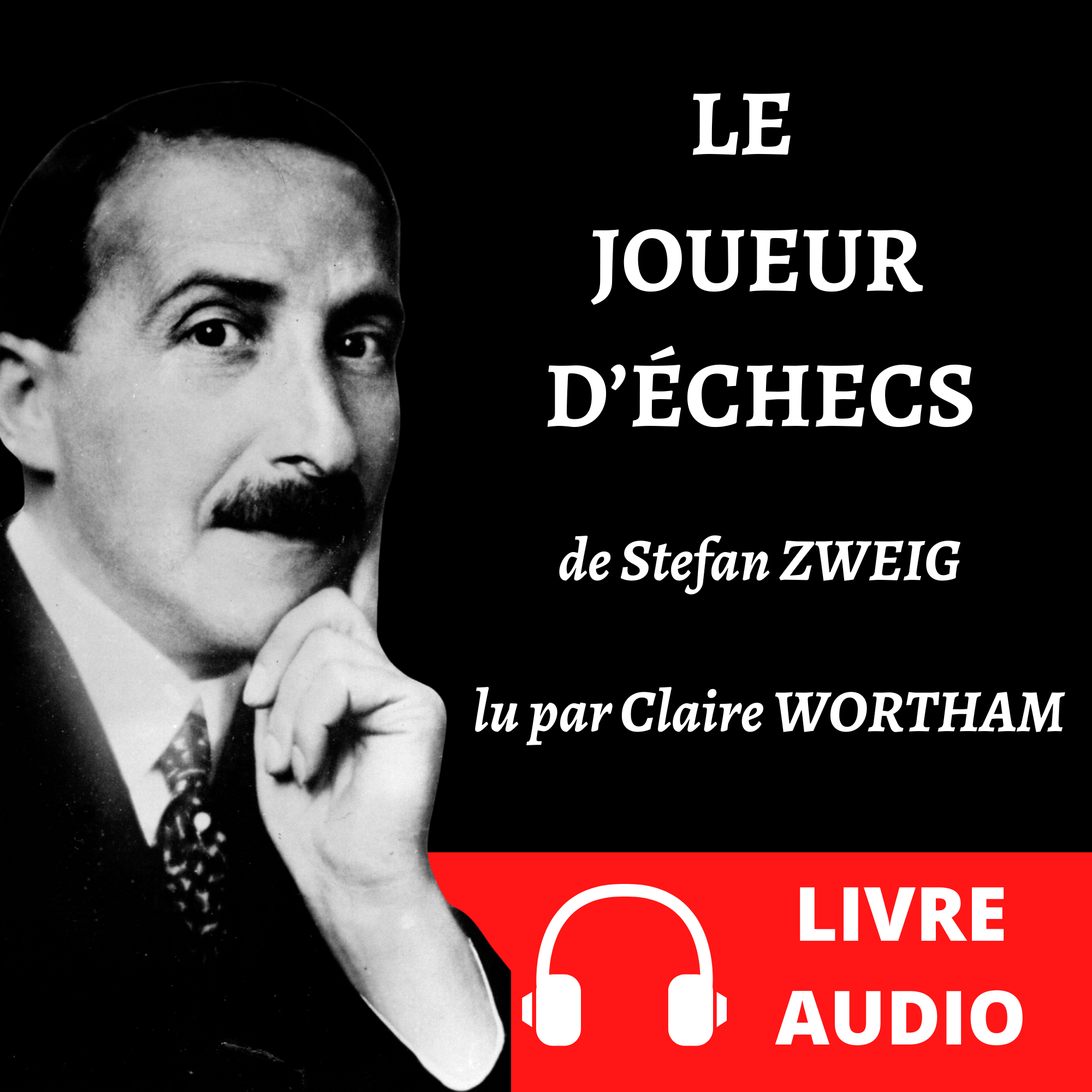 Couverture du livre audio Le Joueur d'échecs de Stefan Zweig, lu par Claire Wortham, La Verve et la Plume